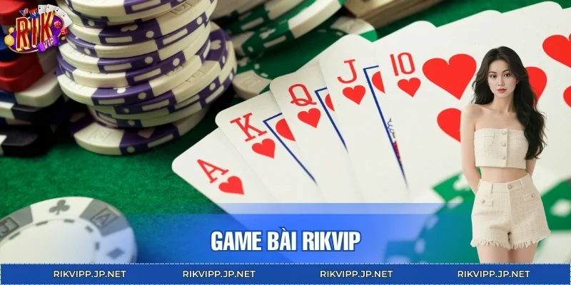 Game bài RIKVIP là gì?