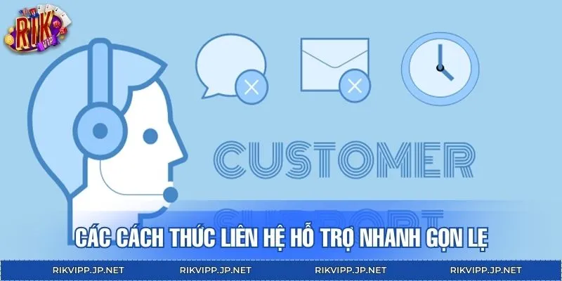 Kết nối đến CSKH cực tiện lợi và dễ dàng