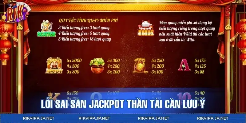 Lỗi sai săn Jackpot Thần Tài cần lưu ý